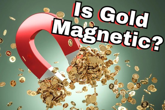Is Gold Magnetic Is Gold Magnetic